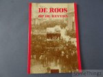 Geert Van Goethem. - De roos op de revers. Geïllustreerde geschiedenis van 1 Mei in België.