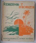 RIEMENS-REURSLAG, J. & LEUFKENS, HUB., - Noordzeewind en tropenzon.