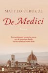 Matteo Strukul - De Medici Een meeslepende historische roman over de machtigste familie van het vijftiende-eeuwse Italië