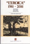  - l'Eroica 1911-2011: Remo Branca, Mario Delitala, Stanislao Dessy, i maestri della xilografia sarda