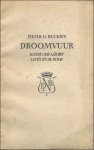 BUCKINX, PIETER G. - Droomvuur, kleine ode aan het leven en de dood  GESIGNEERD.