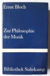 Bloch, Ernst - Zur Philosophie der Musik