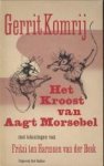 KOMRIJ, GERRIT - Het kroost van Aagt Morsebel