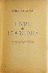 Emile Bauwens, Felix Labisse [Ill.], Raymond Queneau [Préf.] - Livre de Cocktails