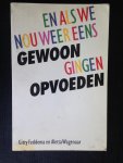 Feddema, Gitty & Aletta Wagenaar - En als we nou weer eens gewoon gingen opvoeden