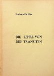 Uhle, Prof.Dr. - Die Lehre von den Transiten. In übersichtlicher und leicht verständlicher Form dargestellt und erläutert
