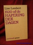 Lambert, Line; - 1920 of de hapering der dagen,