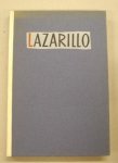 LAZARILLO DE TORMES. - Het leven van Lazarillo de Tormes en over zijn wederwaardigeheden en tegenslagen.