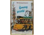 Wil Schackmann - Genoeg gesold Wil Schackmann - Genoeg gesold