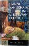 Schaik Willing Jeanne van - Uitstel van executie