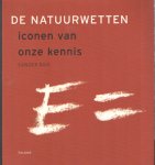 Bais, Sander - De natuurwetten. Iconen van onze kennis
