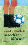 Veronica Hazelhoff - Bezoek van Mister P