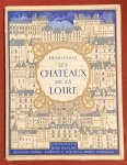 Colas, H. - Les chateaux de la Loire