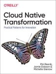 Pini Reznik & Michelle Gienow - Cloud Native Transformation Practical Patterns for Innovation Pini Reznik & Michelle Gienow - Cloud Native Transformation Practical Patterns for Innovation