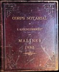  - Corps Notarial de l'arrondissement de Malines 1885