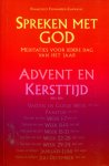 Fernandez-Carvajal, F. - Spreken met God / 1 Advent en Kersttijd / druk 1
