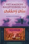 Kathryn Littlewood - Bakkerij Bliss 1 -   Het magische receptenboek van Bakkerij Bliss