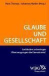 Hans Thomas, Johannes Hattler - Glaube und Gesellschaft