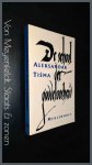 Tisma, Aleksandar - De school der goddeloosheid Tisma, Aleksandar - De school der goddeloosheid