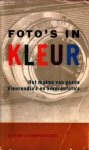 Charpentier, Peter - Foto`s in kleur. Het maken van goede kleurendia`s en kleurenfoto`s