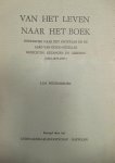 Westenbroek, J. - Van het leven naar het boek. Onderzoek naar het ontstaan en de aard van G. Gezelles gedichten, gezangen en gebeden