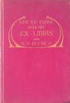 Duunk, W.F. - Een en ander over het ex-libris. Met beknopte bibliografie