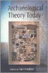 Ian Hodder - Archaeological Theory Today