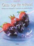 PAQUIN, MARIANNE. - Om op te eten. Koken met bloemen, vruchten en paddestoelen.