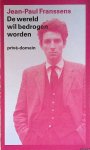 Franssens, Jean-Paul - De wereld wil bedrogen worden