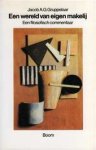 Jacob A.G. Gruppelaar - Een wereld van eigen makelij Een filosofisch commentaar