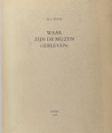 Wage, H.A. - Waar zijn de muzen gebleven?