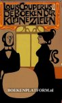 Couperus, Louis - De boeken der kleine zielen