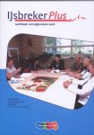Vrije Universiteit, Marijke Huizinga - IJsbreker Plus vervolgmodule profiel Werk werkboek