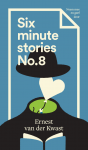 Kwast, Ernest van der - Meisjeshandschrift     Six minute stories no. 8