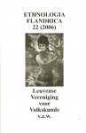 Catteeuw, Paul / Top, Stefaan / Effelterre, Katrien van - Ethnologia flandrica 22 (2006) / Jaarboek van de LVV