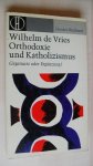 Vries Wilhelm de - Orthodoxie und Katholizismus