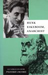 Jacobs - Henk Eikeboom, Anarchist