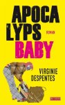 Virginie Despentes - Apocalyps Baby