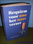 FRIEDHOFF, Herman; - REQUIEM VOOR HET VERZET,