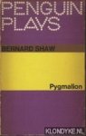Shaw, Bernard - Pygmalion