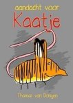 T. van Dongen - aandacht voor Kaatje