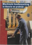 J. Eppinga, N.v.t. - Bouwkunde BVE  -   Machinale houtbewerking in theorie en praktijk
