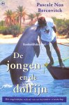 Bercovitch, Pascale Noa - De jongen en de dolfijn