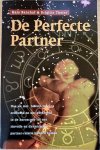 Banzhaf, Hajo /Theler, Brigitte - DE PERFECTE PARTNER. Hoe we met behulp van ons zelfbeeld een zoekbeeld in de horoscoop tot een zinvolle en dynamische partner-relatie kunnen komen.