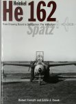 Robert Forsyth, Eddie J. Creek - Heinkel He162 From Drawing Board to Destruction: The Volksjager