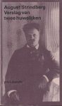 Strindberg, August - Verslag van twee huwelijken: Brieven aan Siri von Essen en Harriet Bosse