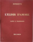G. Donizetti 154616 - G. Donizetti: L'elisir d'amore (piano/vocal score)  Melodramma in due atti di Felice Romani