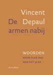 Vincent Depaul - De armen nabij