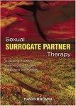David Brown - Sexual Surrogate Partner Therapy