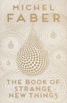 Faber M - Book of strange new things